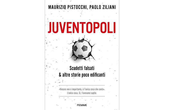 Esce Juventopoli, il libro di Pistocchi e Ziliani è già primo in classifica |  Sport e Vai